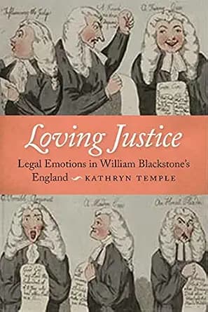و دانلود نسخه کامل کتاب زبان اصلی Loving Justice: Legal Emotions in William Blackstone’s England PDF | دانلود کتاب خارجی