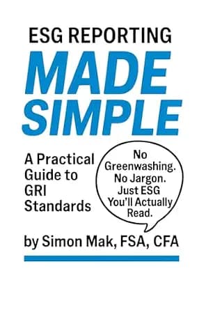 و دانلود نسخه کامل کتاب زبان اصلی ESG Reporting Made Simple: A Practical Guide to GRI Standards (ESG Made Simple) PDF | دانلود کتاب خارجی