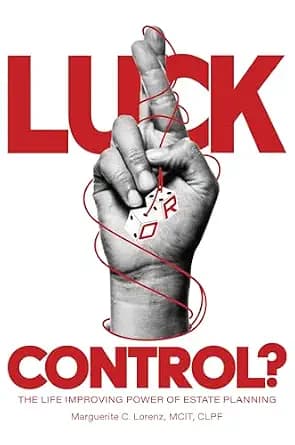 و دانلود نسخه کامل کتاب زبان اصلی Luck or Control: The Life Improving Power of Estate Planning PDF | دانلود کتاب خارجی — تصویر ۲
