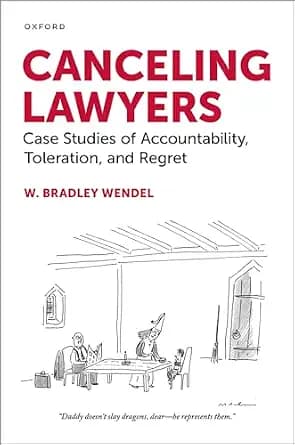و دانلود نسخه کامل کتاب زبان اصلی Canceling Lawyers: Case Studies of Accountability, Toleration, and Regret PDF | دانلود کتاب خارجی