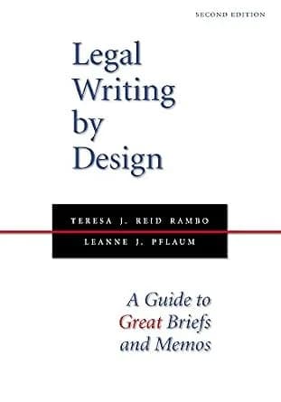 و دانلود نسخه کامل کتاب زبان اصلی Legal Writing by Design: A Guide to Great Briefs and Memos, Second Edition PDF | دانلود کتاب خارجی
