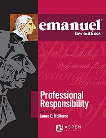 و دانلود نسخه کامل کتاب زبان اصلی Emanuel Law Outlines for Professional Responsibility (Emanuel Law Outlines Series) PDF | دانلود کتاب خارجی