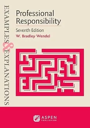 و دانلود نسخه کامل کتاب زبان اصلی Examples & Explanations for Professional Responsibility (Examples & Explanations Series) PDF | دانلود کتاب خارجی