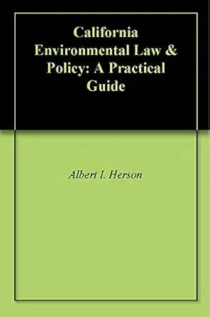 و دانلود نسخه کامل کتاب زبان اصلی California Environmental Law & Policy: A Practical Guide PDF | دانلود کتاب خارجی