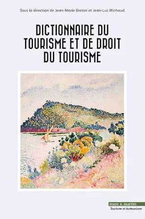 و دانلود نسخه کامل کتاب زبان اصلی Dictionnaire du tourisme et de droit du tourisme (French Edition) PDF | دانلود کتاب خارجی