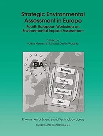 و دانلود نسخه کامل کتاب زبان اصلی Strategic Environmental Assessment in Europe: Fourth European Workshop on Environmental Impact Assessment (Environmental Science and Technology Library Book 14)