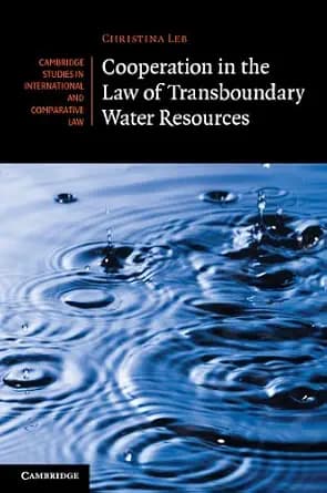 و دانلود نسخه کامل کتاب زبان اصلی Cooperation in the Law of Transboundary Water Resources (Cambridge Studies in International and Comparative Law) PDF | دانلود کتاب خارجی — تصویر ۲