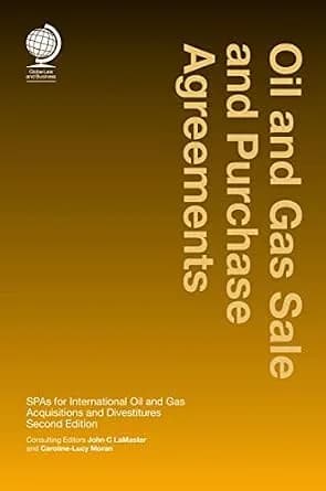 و دانلود نسخه کامل کتاب زبان اصلی Oil and Gas Sale and Purchase Agreements: SPAs for International Oil and Gas Aquisitions and Divestitures, Second Edition PDF | دانلود کتاب خارجی