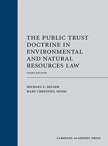 و دانلود نسخه کامل کتاب زبان اصلی The Public Trust Doctrine in Environmental and Natural Resources Law, Third Edition 3rd Edition PDF | دانلود کتاب خارجی