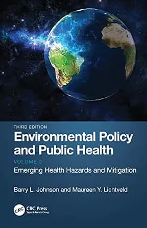 و دانلود نسخه کامل کتاب زبان اصلی Environmental Policy and Public Health: Emerging Health Hazards and Mitigation, Volume 2 PDF | دانلود کتاب خارجی — تصویر ۲