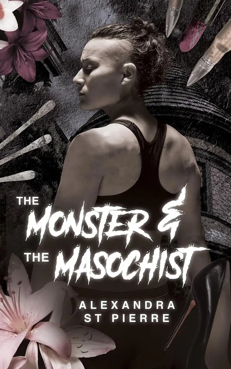 کتاب هیولا و مازوخیست (The Monster and the Masochist) نسخه انگلیسی PDF | الکساندرا سنت پیر