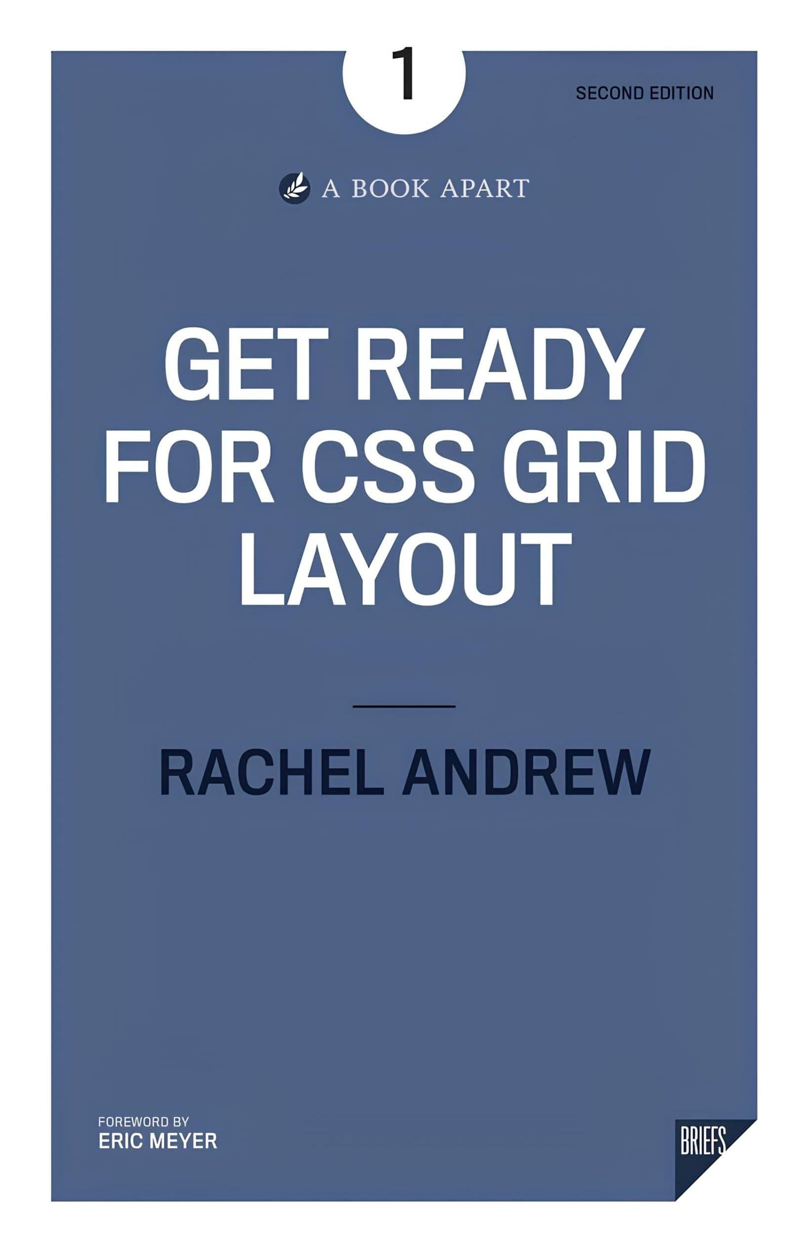 کتاب برای طرح‌بندی شبکه‌ای CSS آماده شوید، ویرایش دوم (Get Ready for CSS Grid Layout, 2nd Edition) نسخه انگلیسی PDF | ریچل اندرو