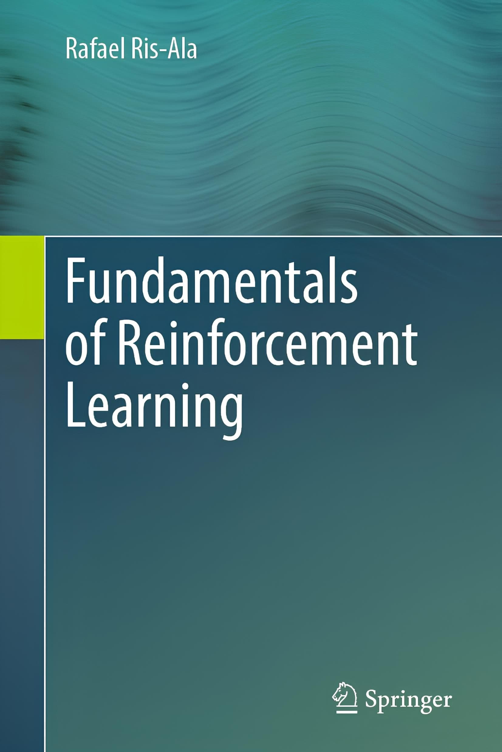 کتاب مبانی یادگیری تقویتی (Fundamentals of Reinforcement Learning) نسخه انگلیسی PDF | رافائل ریس-آلا