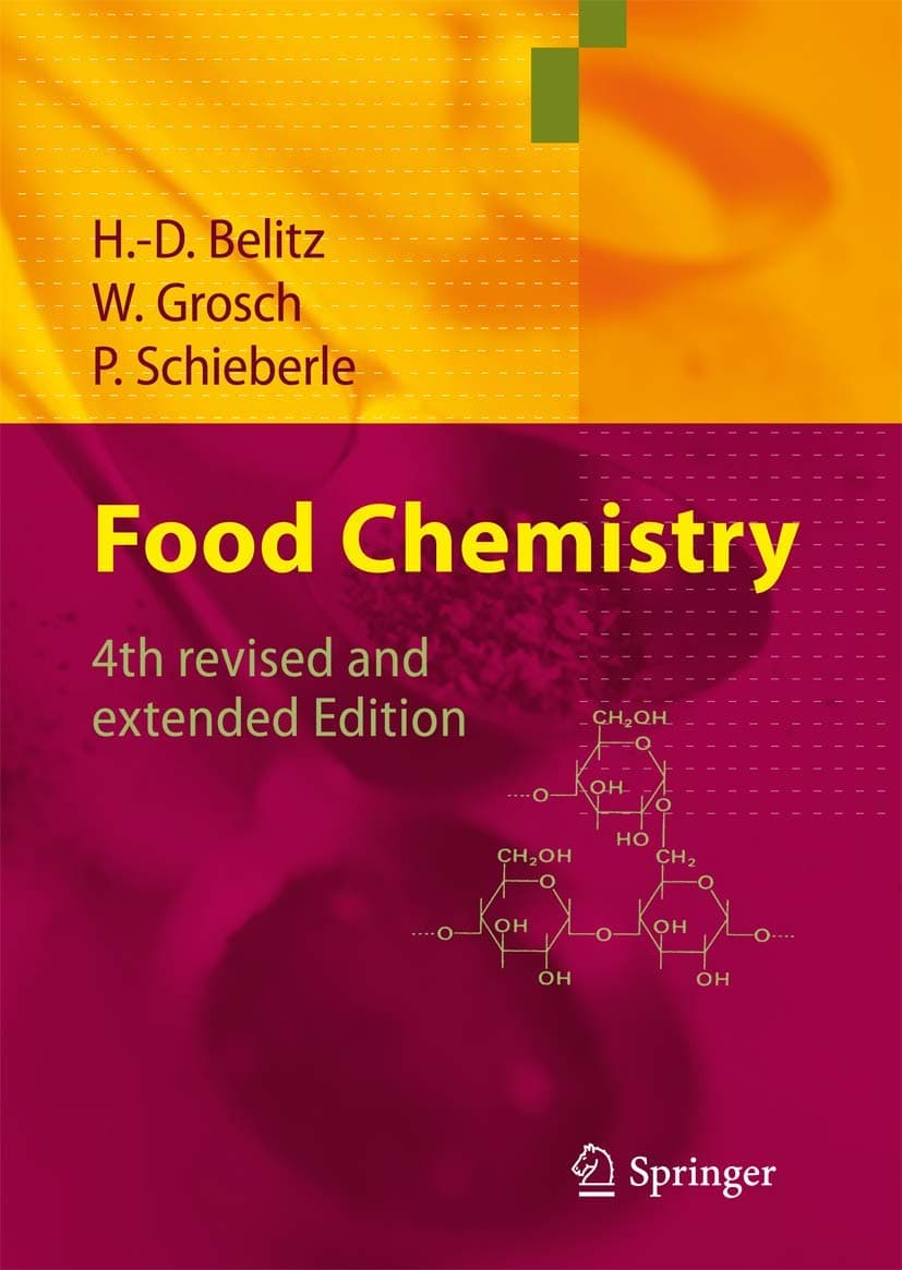 کتاب شیمی مواد غذایی، ویرایش چهارم (Food Chemistry, 4th Edition) نسخه انگلیسی PDF | اچ.دی. بلیتز، دبلیو. گروش و پی. شیبرله