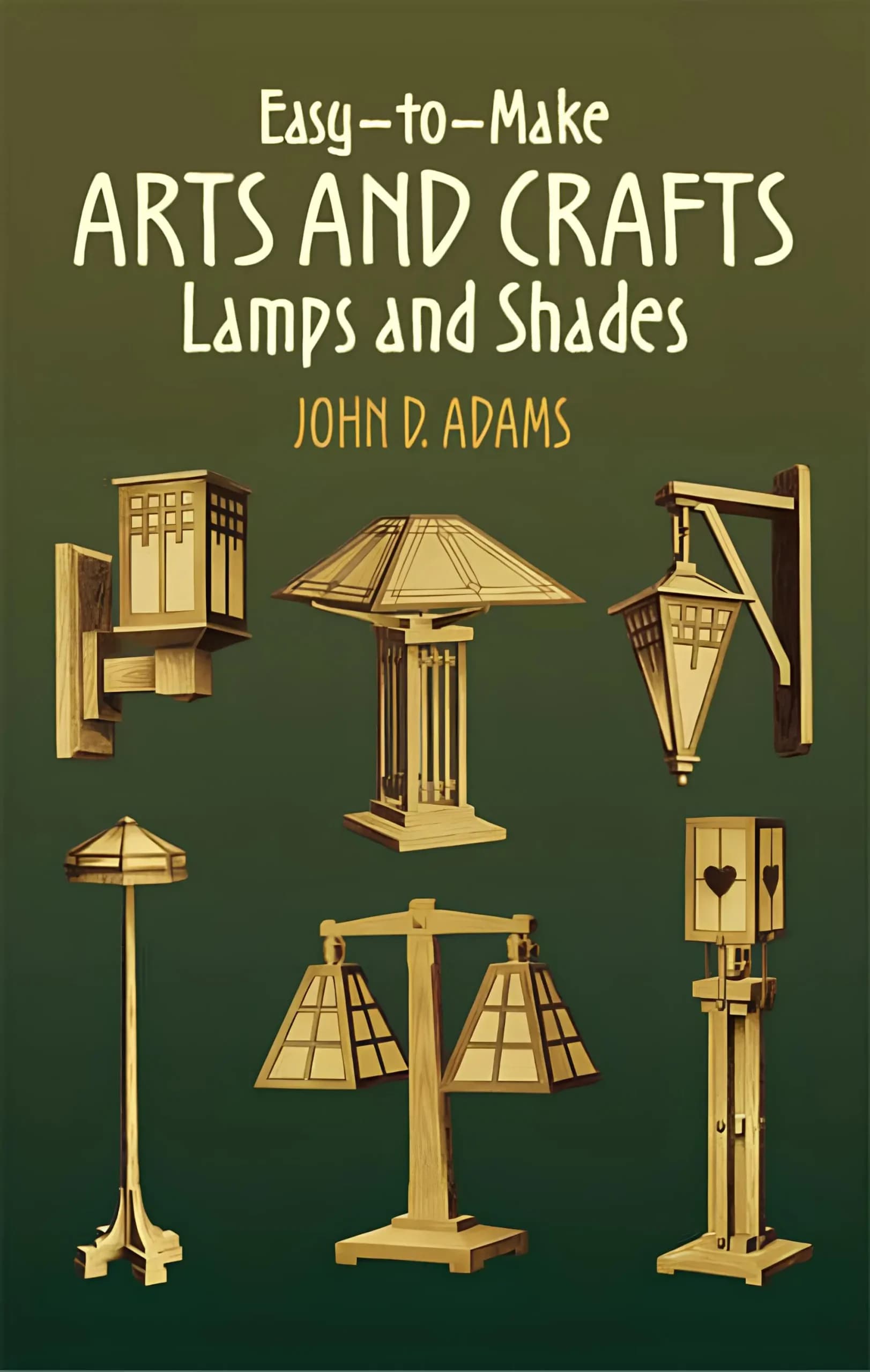 کتاب چراغ‌ها و آباژورهای هنری و صنایع‌دستی آسان (Easy-to-Make Arts and Crafts Lamps and Shades) نسخه انگلیسی PDF | جان دی. آدامز — تصویر ۲