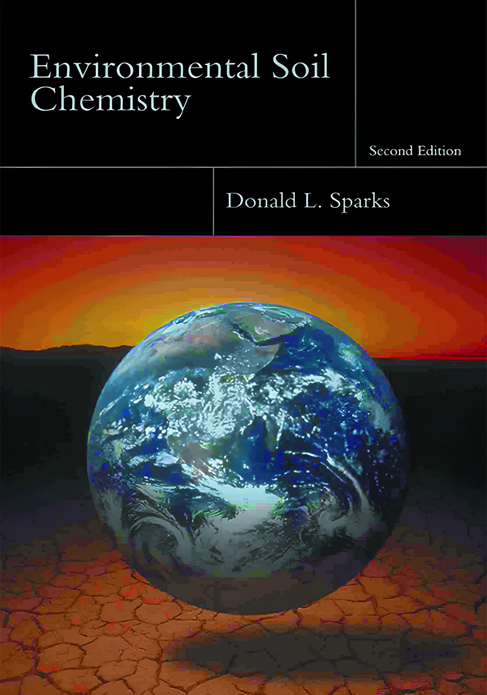 کتاب شیمی خاک محیط‌زیست، ویرایش دوم (Environmental Soil Chemistry, Second Edition) نسخه انگلیسی PDF | دونالد ال. اسپارکس