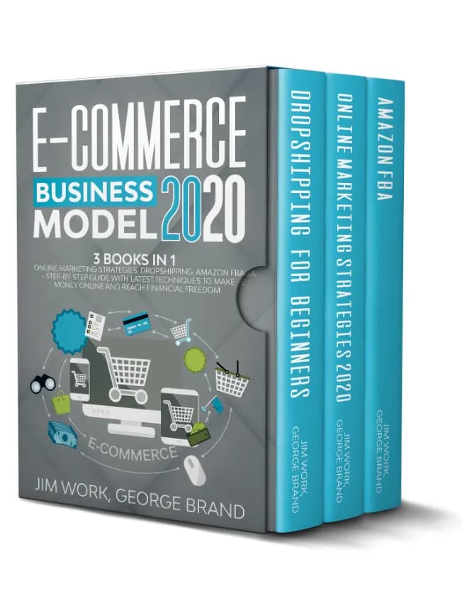 کتاب مدل کسب‌وکار تجارت الکترونیک ۲۰۲۰: سه کتاب در یک کتاب (E-Commerce Business Model 2020: 3 Books in 1) نسخه انگلیسی PDF | جیم ورک و جورج برند — تصویر ۲