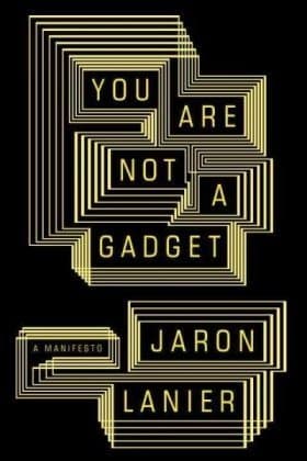 دانلود کتاب You Are Not a Gadget: A Manifesto