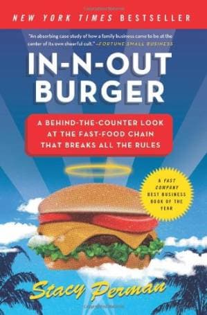 دانلود کتاب In-N-Out Burger: A Behind-the-Counter Look at the Fast-Food Chain That Breaks All the Rules