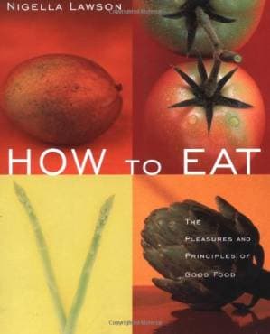 دانلود کتاب How to Eat: The Pleasures and Principles of Good Food