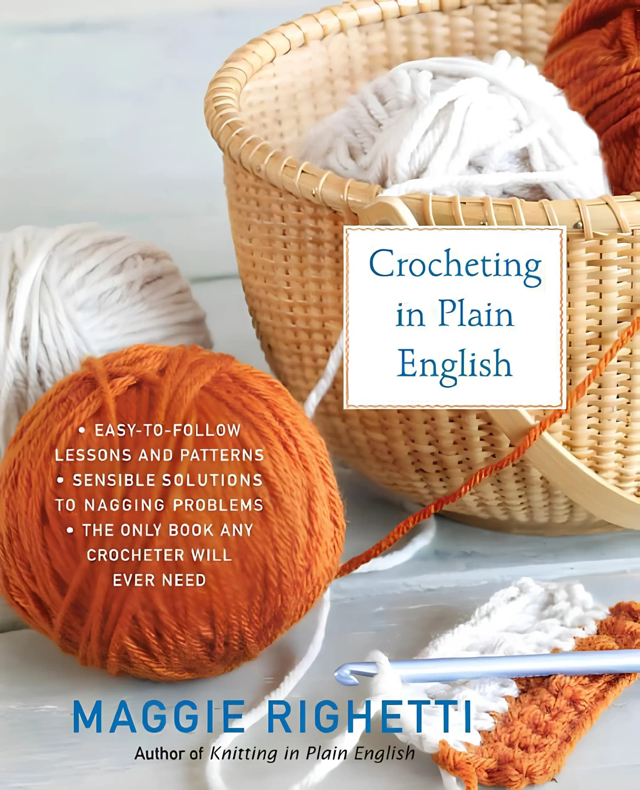 کتاب قلاببافی به زبان ساده، ویرایش دوم (Crocheting in Plain English, Second Edition) نسخه انگلیسی PDF | مگی ریگتی