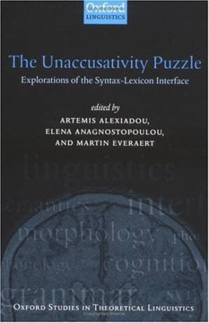 دانلود کتاب The Unaccusativity Puzzle: Explorations of the Syntax-Lexicon Interface (Oxford Studies in Theoretical Linguistics, 5) — تصویر ۳