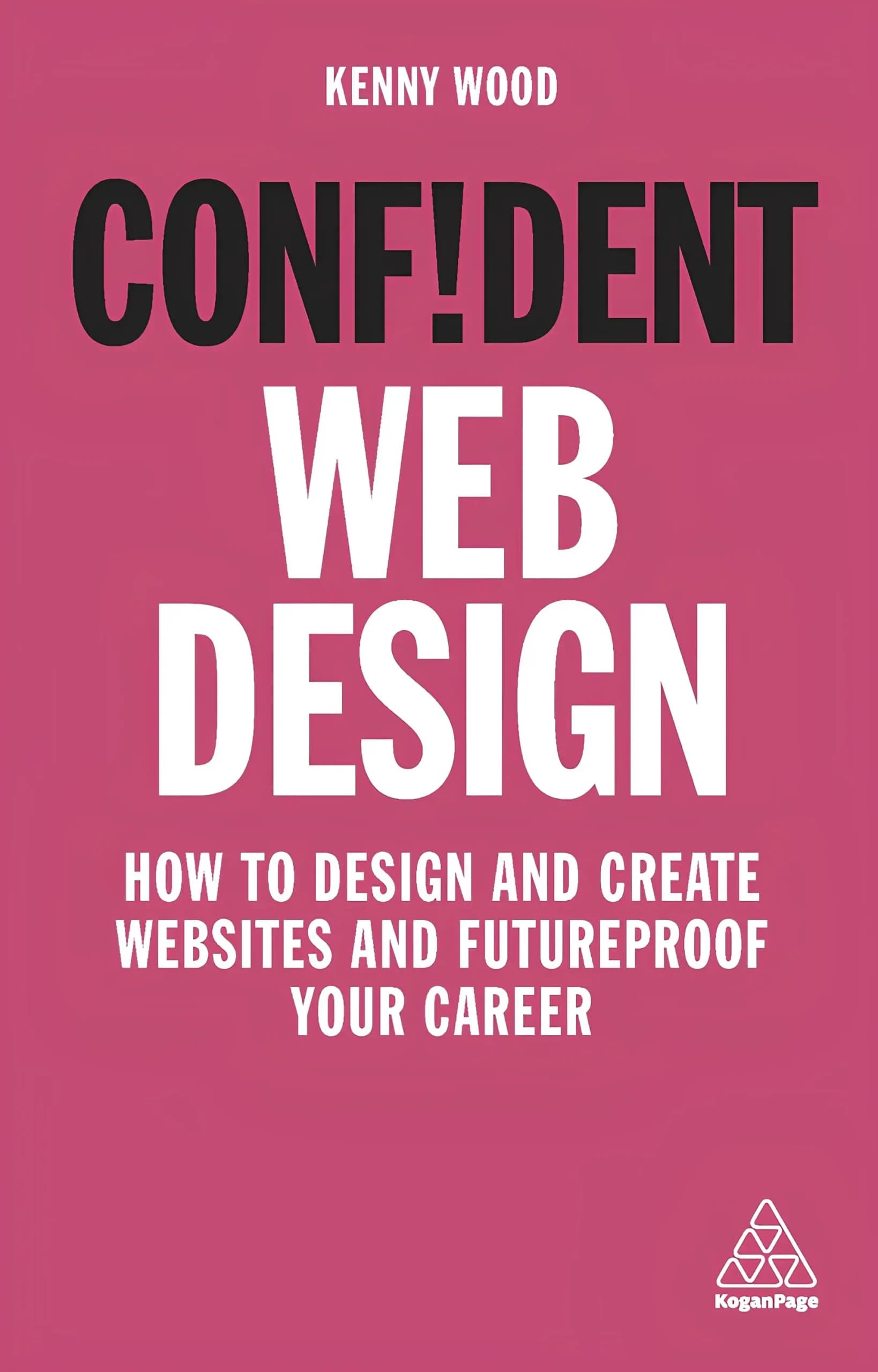کتاب طراحی وب با اعتمادبهنفس (Confident Web Design) نسخه انگلیسی PDF | کنی وود