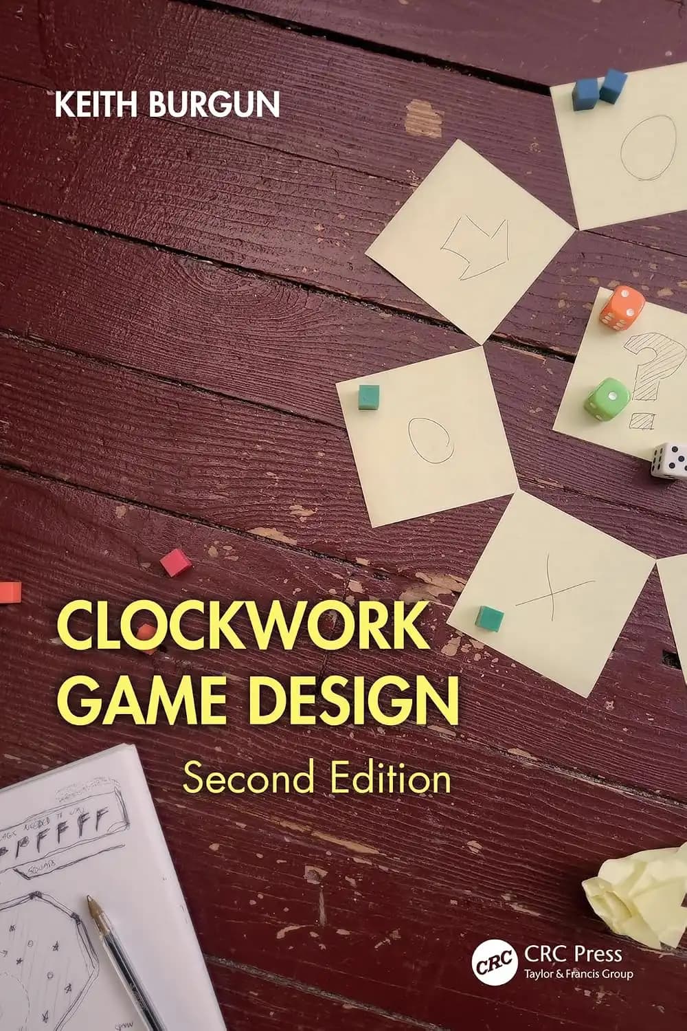 کتاب طراحی بازی ساعت‌گرد، ویرایش دوم (Clockwork Game Design, Second Edition) نسخه انگلیسی PDF | کیث برگن — تصویر ۲