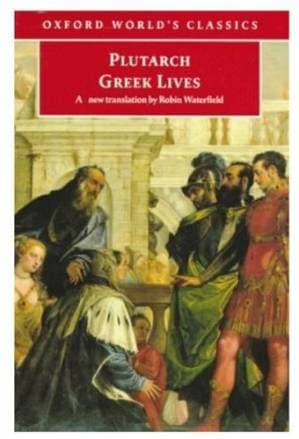 دانلود کتاب Plutarch: Greek Lives: A Selection of Nine Greek Lives