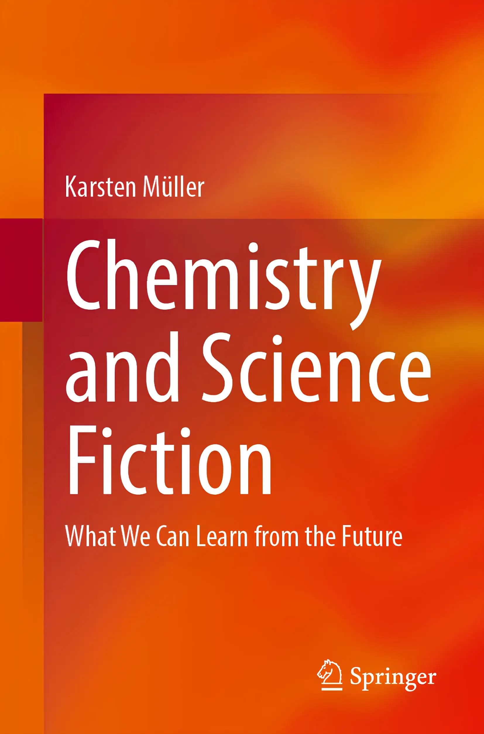 کتاب شیمی و داستان‌های علمی‌تخیلی (Chemistry and Science Fiction) نسخه انگلیسی PDF | کارستن مولر