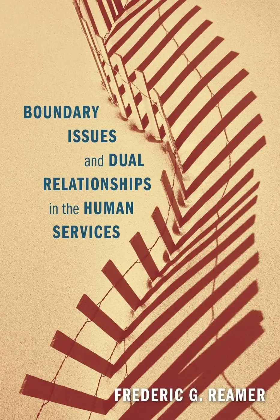 کتاب مسائل مرزی و روابط دوگانه در خدمات انسانی، ویرایش سوم (Boundary Issues and Dual Relationships in the Human Services, Third Edition) نسخه انگلیسی PDF | فردریک جی. ریمر