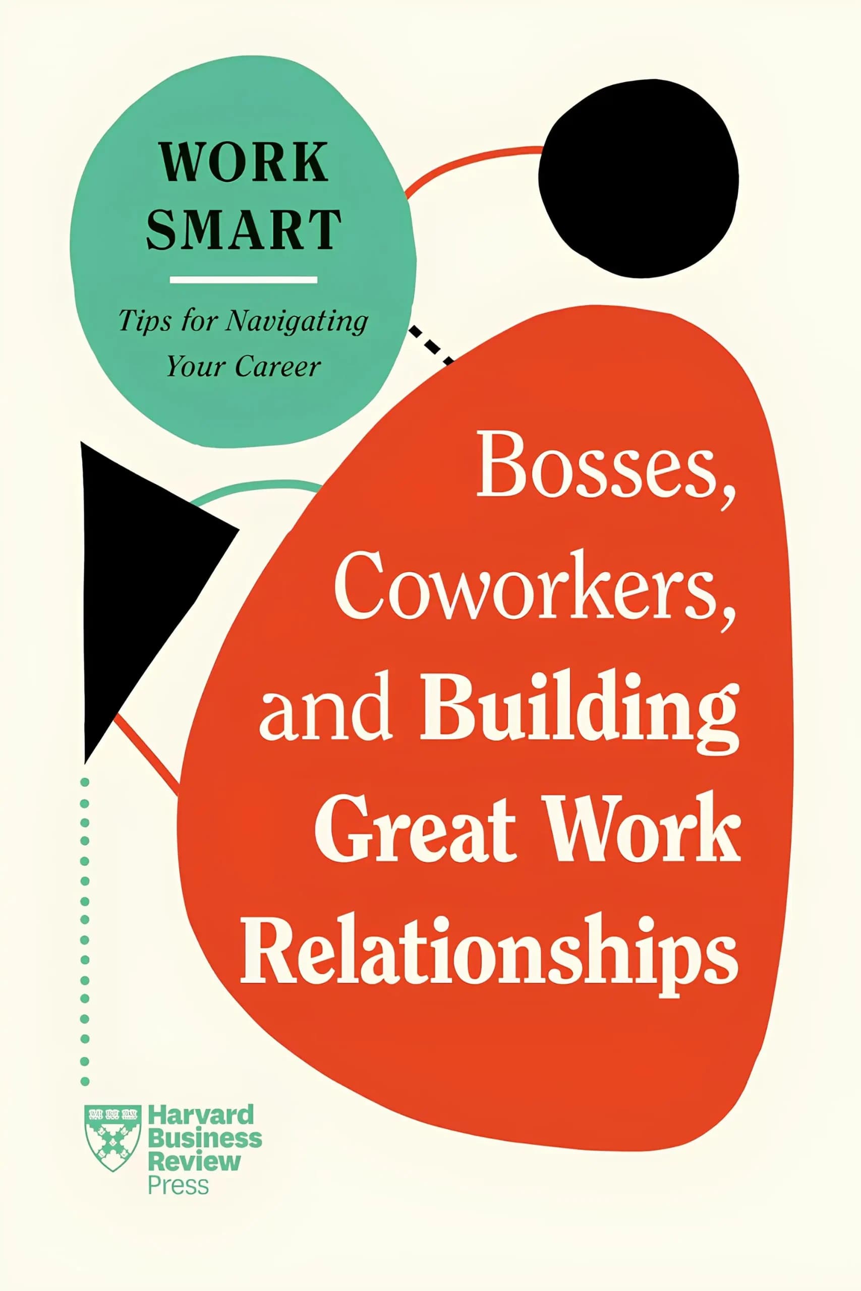 کتاب مدیران، همکاران و ساخت روابط کاری عالی (Bosses, Coworkers, and Building Great Work Relationships) نسخه انگلیسی PDF | الیانا گلدشتاین — تصویر ۲