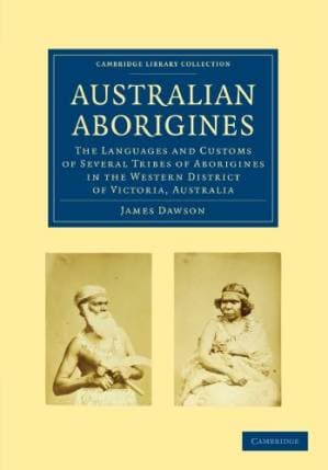 دانلود کتاب Australian Aborigines: The Languages and Customs of Several Tribes of Aborigines in the Western District of Victoria, Australia