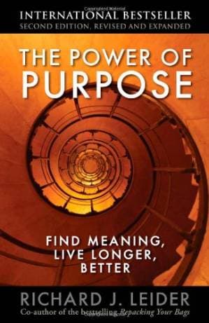 دانلود کتاب The Power of Purpose: Find Meaning, Live Longer, Better