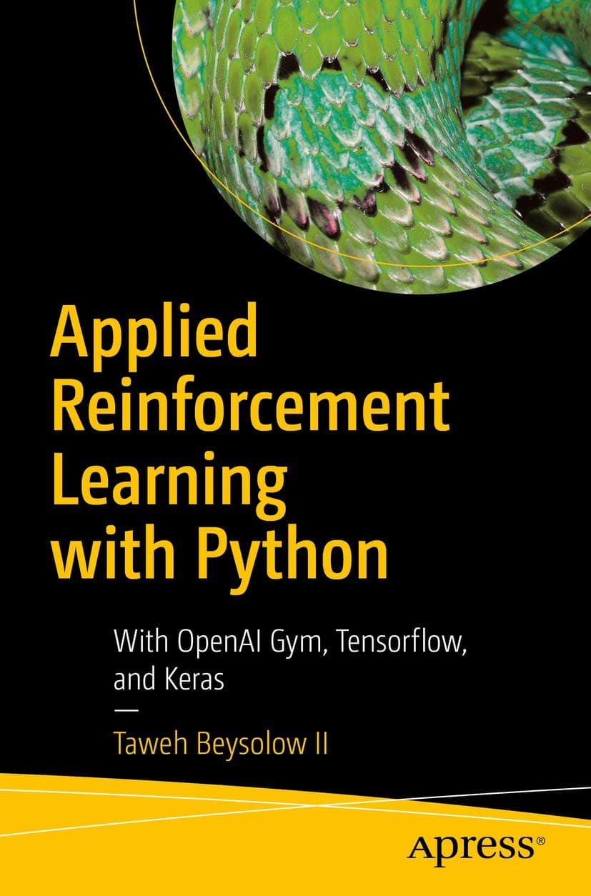 کتاب یادگیری تقویتی کاربردی با پایتون (Applied Reinforcement Learning with Python) نسخه انگلیسی PDF | تاوه بیسولو دوم