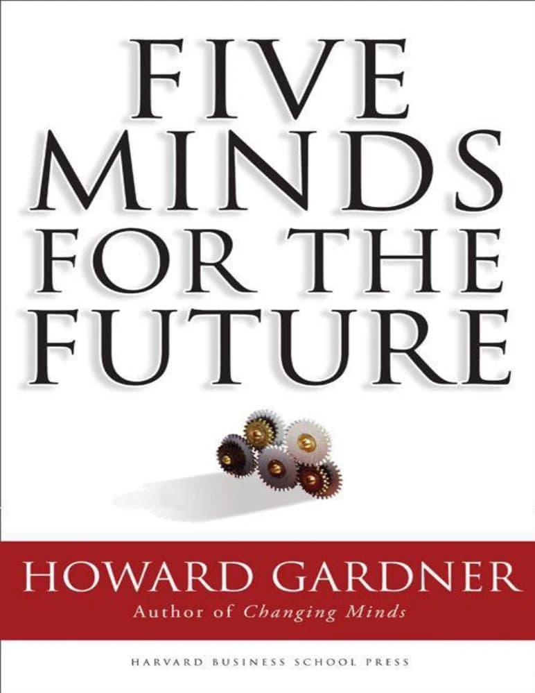 کتاب Five Minds for the Future (پنج ذهن برای آینده) نسخه انگلیسی PDF | هاوارد گاردنر — تصویر ۴