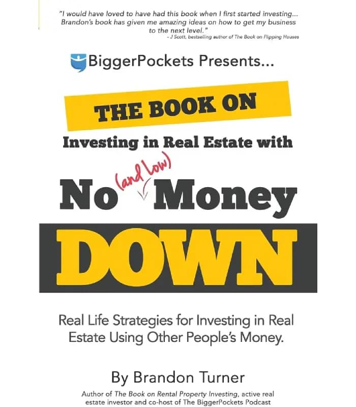 کتاب The Book on Investing in Real Estate with No and Low Money Down (کتاب سرمایه‌گذاری در املاک و مستغلات با سرمایه کم یا بدون سرمایه) نسخه انگلیسی PDF | براندون ترنر — تصویر ۲