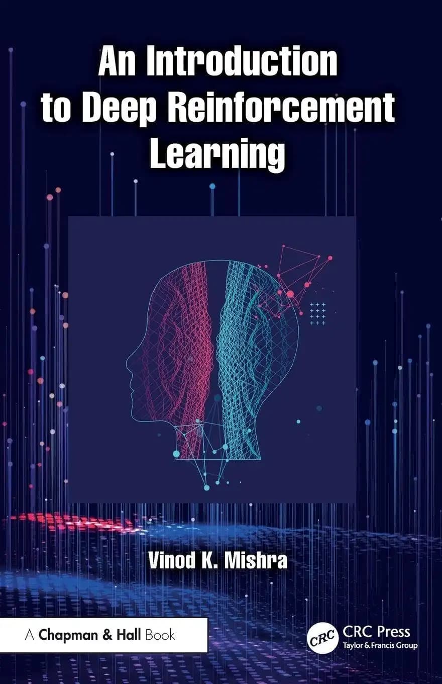 کتاب مقدمه‌ای بر یادگیری تقویتی عمیق (An Introduction to Deep Reinforcement Learning) نسخه انگلیسی PDF | وینود کی. میشرا