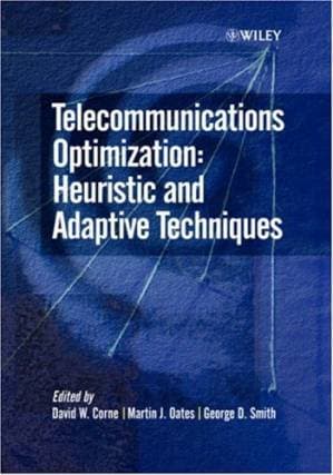 دانلود کتاب Telecommunications Optimization: Heuristic and Adaptive Techniques
