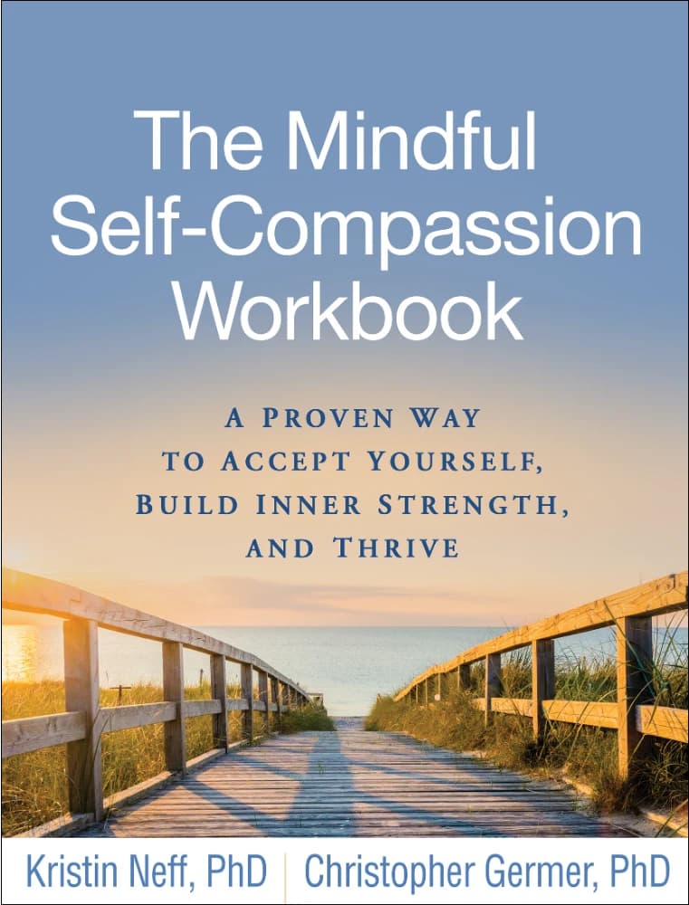 کتاب The Mindful Self-Compassion Workbook (کتاب کار شفقت به خود آگاهانه) نسخه انگلیسی PDF | کریستین نف و کریستوفر گرمر — تصویر ۲