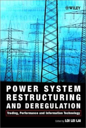 دانلود کتاب Power System Restructuring and Deregulation: Trading, Performance and Information Technology