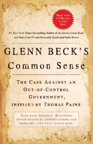 دانلود کتاب Glenn Beck’s Common Sense: The Case Against an Out-of-Control Government, Inspired by Thomas Paine