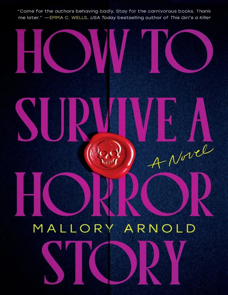 کتاب How to Survive a Horror Story (چگونه از یک داستان ترسناک جان سالم به در ببریم) نسخه انگلیسی PDF | مالوری آرنولد — تصویر ۳