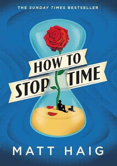 کتاب How to Stop Time (چگونه زمان را متوقف کنیم) نسخه انگلیسی PDF | مت هیگ — تصویر ۲