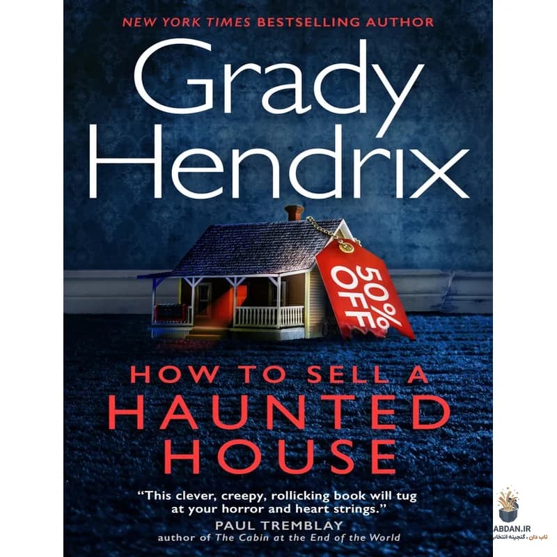 کتاب How to Sell a Haunted House (چگونه یک خانه تسخیر شده بفروشیم) نسخه انگلیسی PDF | گرادی هندریکس — تصویر ۲