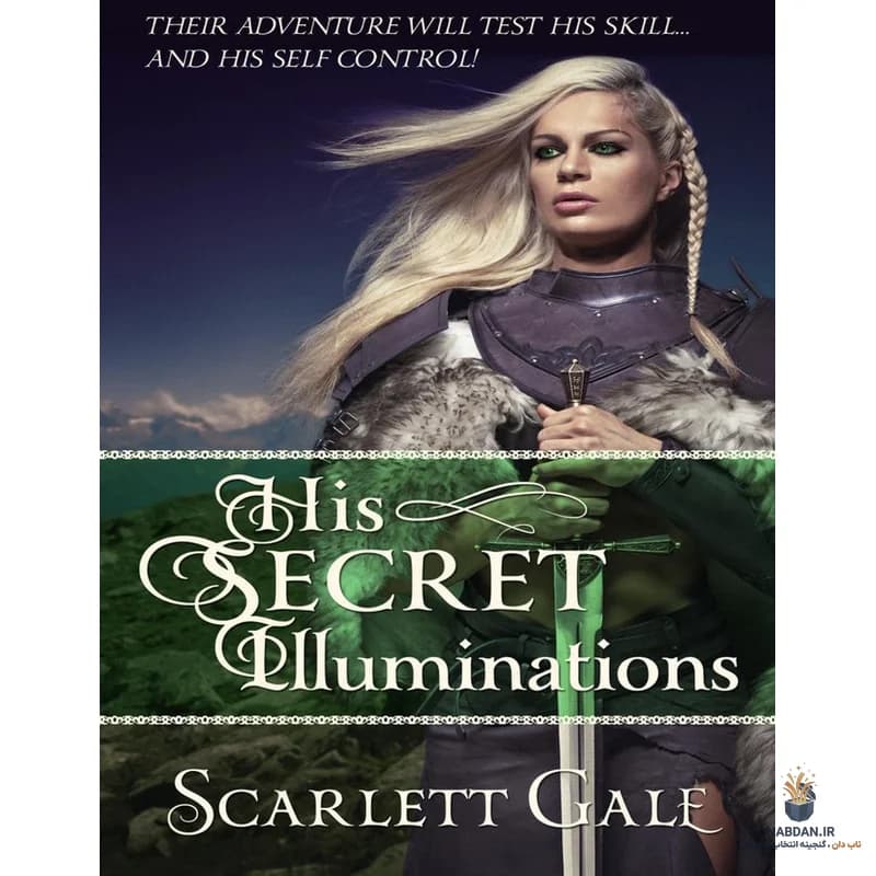 کتاب His Secret Illuminations (روشنگری‌های مخفی او) نسخه انگلیسی PDF | اسکارلت گیل