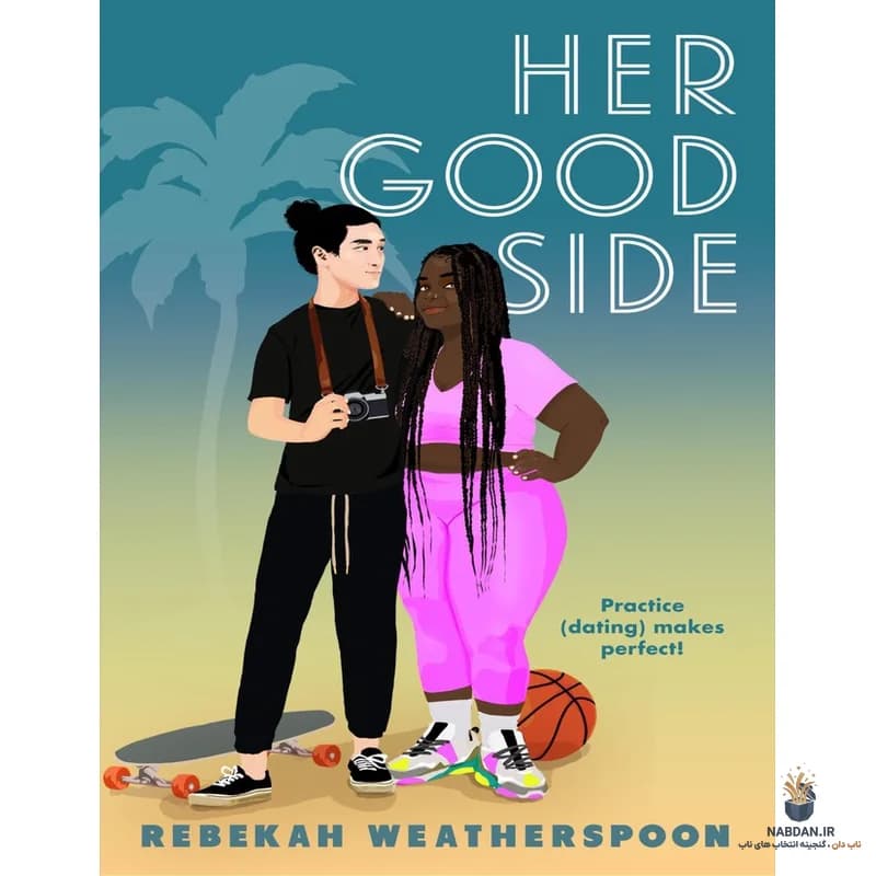 کتاب Her Good Side (سمت خوب او) نسخه انگلیسی PDF | ربکا وادراسپون — تصویر ۲