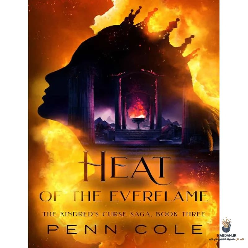 کتاب Heat of the Everflame (حرارت شعله ابدی) نسخه انگلیسی PDF | پن کول