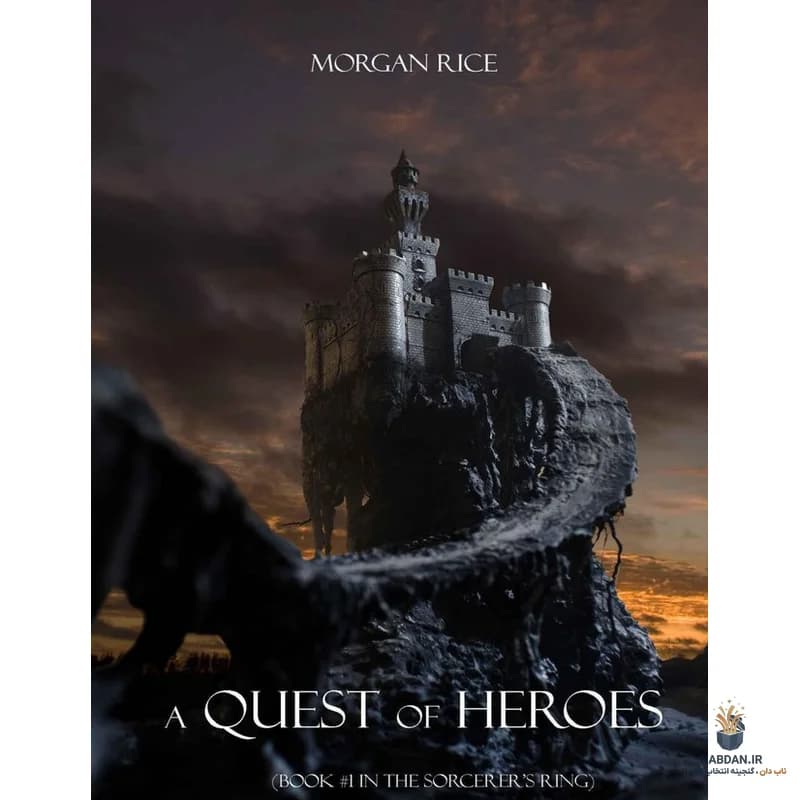 کتاب A Quest of Heroes (جست‌وجوی قهرمانان) نسخه انگلیسی PDF | مورگان رایس