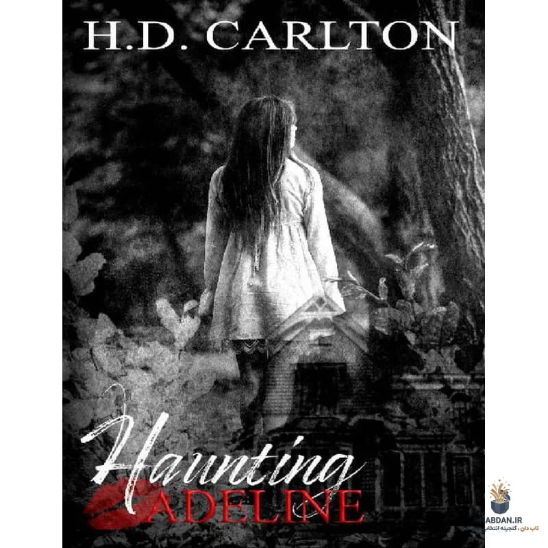 کتاب Haunting Adeline (آزار آدلاین) نسخه انگلیسی PDF | اچ دی کارلتون